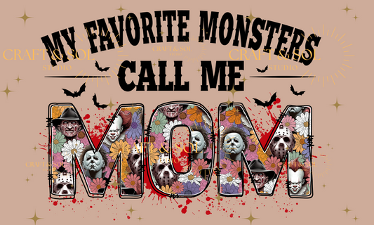 MY FAVORITE MONSTERS CALL ME MOM