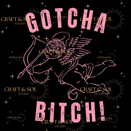 GOTCHA B!TCH (PINK)